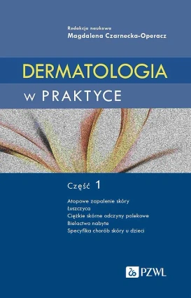 Książka - Dermatologia w praktyce Część 1