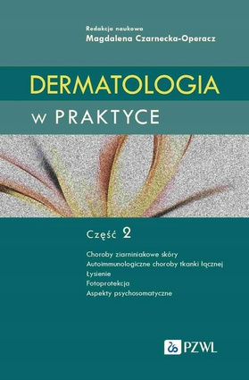 Książka - Dermatologia w praktyce Część 2